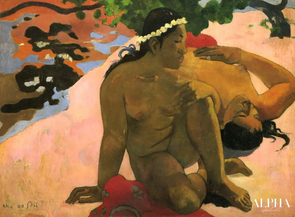 Aha oe Feii (Quoi ! Tu es jaloux ?) - Paul Gauguin - Reproductions de tableaux et peintures haut de gamme